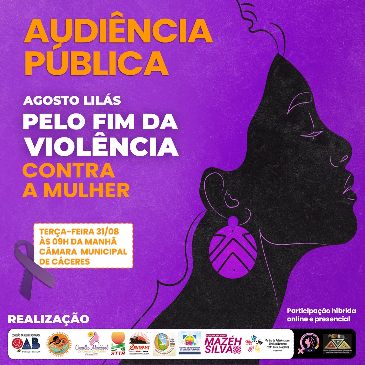 CONVITE: Audiência Pública nesta terça-feira (31) aborda a campanha Agosto Lilás - pelo fim da violência contra a mulher
