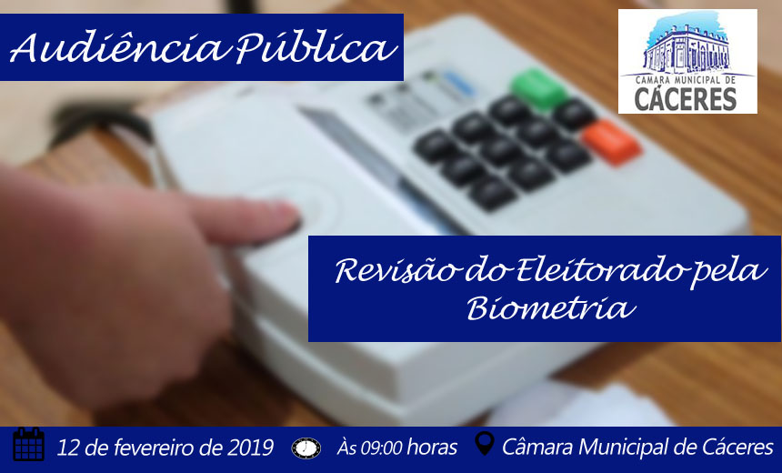 Audiência Pública - Revisão do Eleitorado pela Biometria-