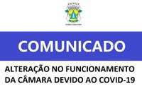 COMUNICADO: SUSPENSÃO DE ATIVIDADES E ALTERAÇÃO DE JORNADAS DE TRABALHO DA CÂMARA DEVIDO AO COVID-19