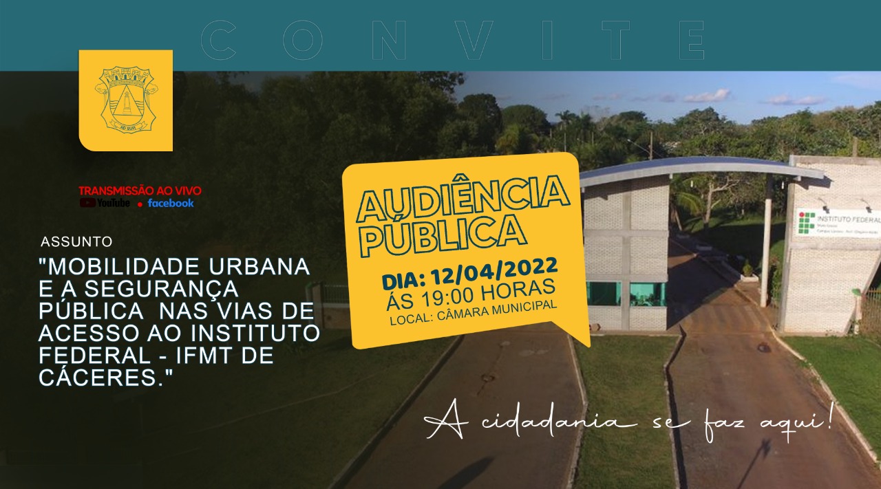 CONVITE: Audiência Pública na noite de terça-feira (12) debate mobilidade urbana e segurança pública nas vias de acesso ao IFMT em Cáceres