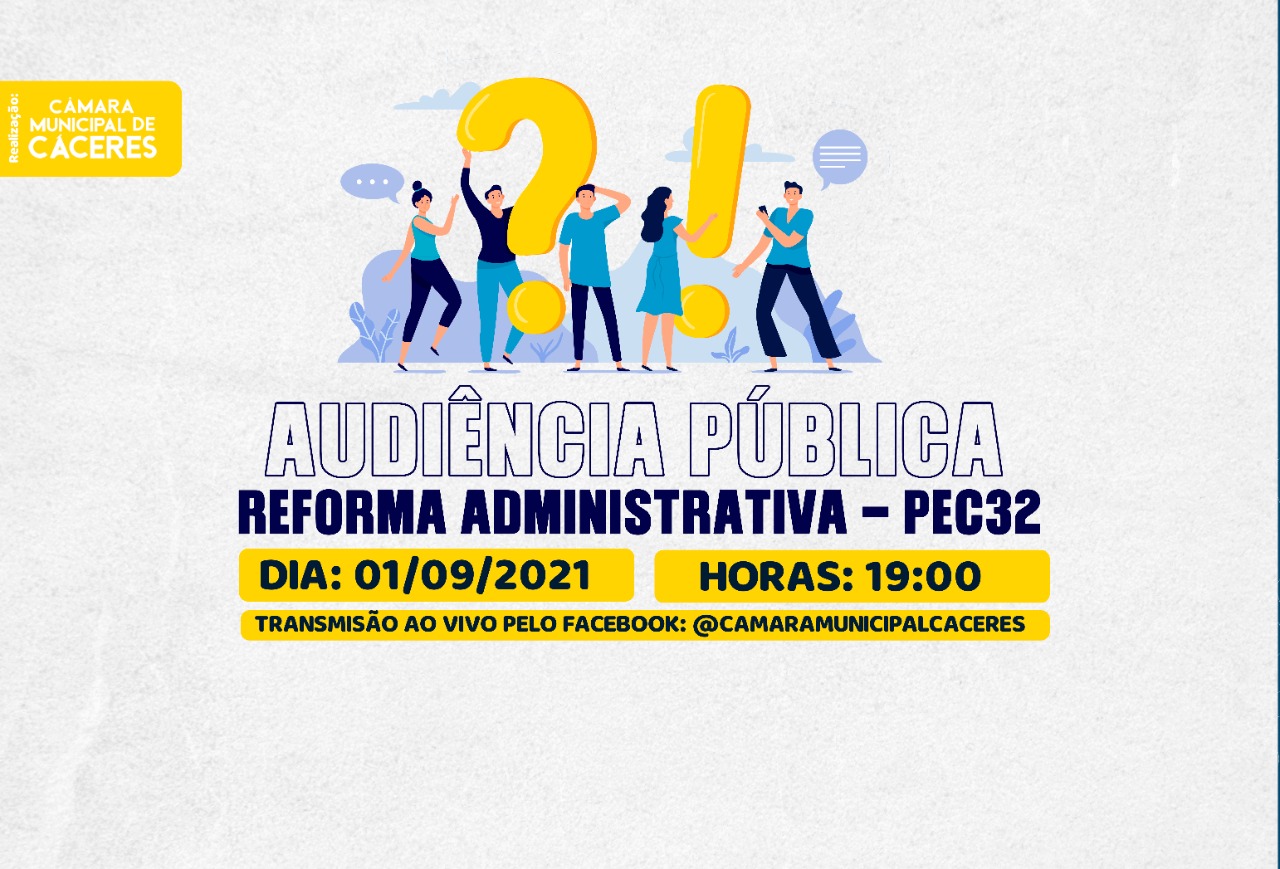 CONVITE: Audiência Pública na noite desta quarta-feira (dia 1º) debate PEC 32 da reforma administrativa