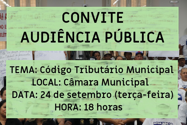 CONVITE: Audiência pública discute Código Tributário na próxima terça-feira (24)