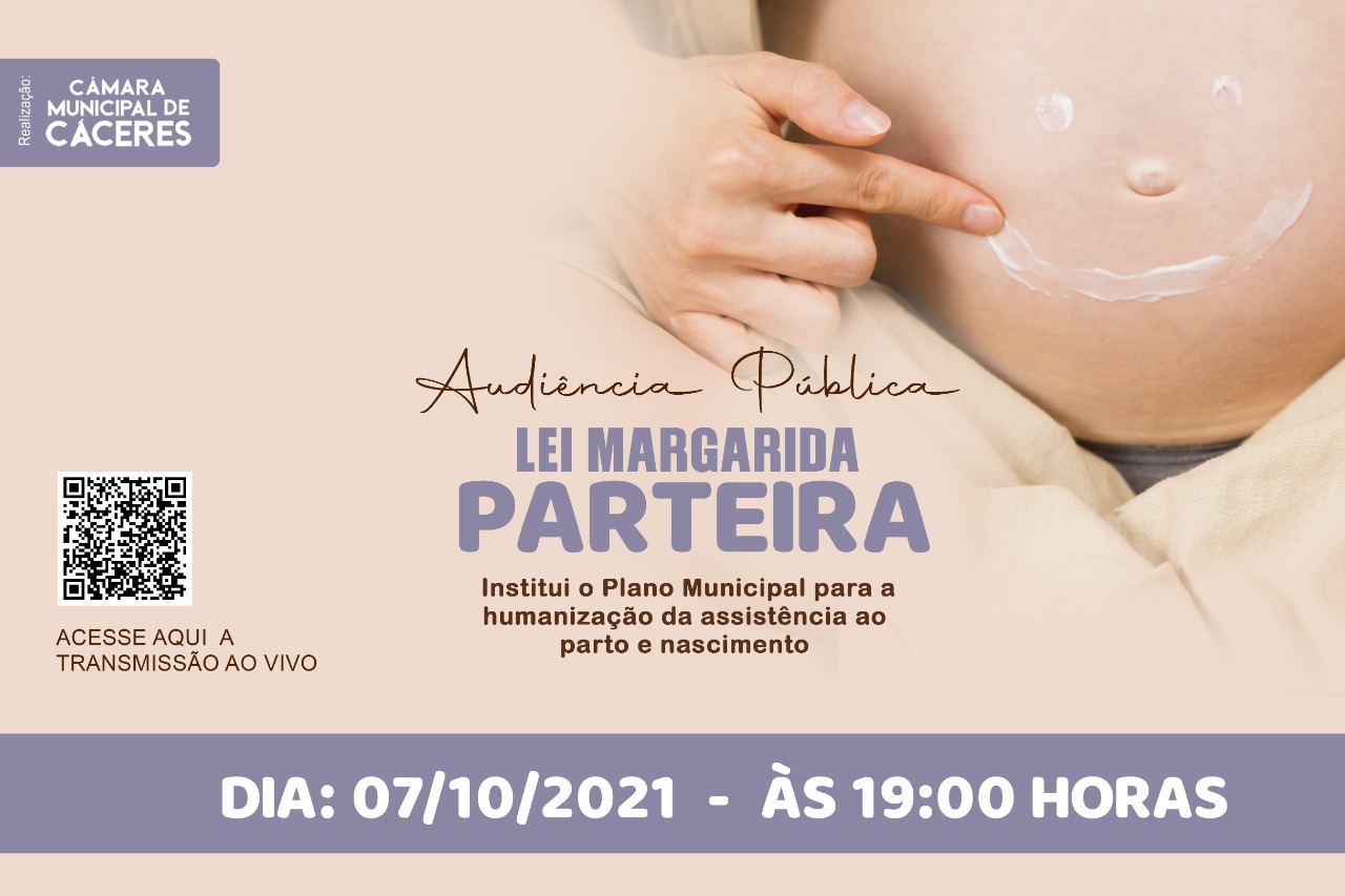 CONVITE: Audiência Pública na quinta-feira (7) debate instituição da Lei Margarida Parteira; participe ou acompanhe