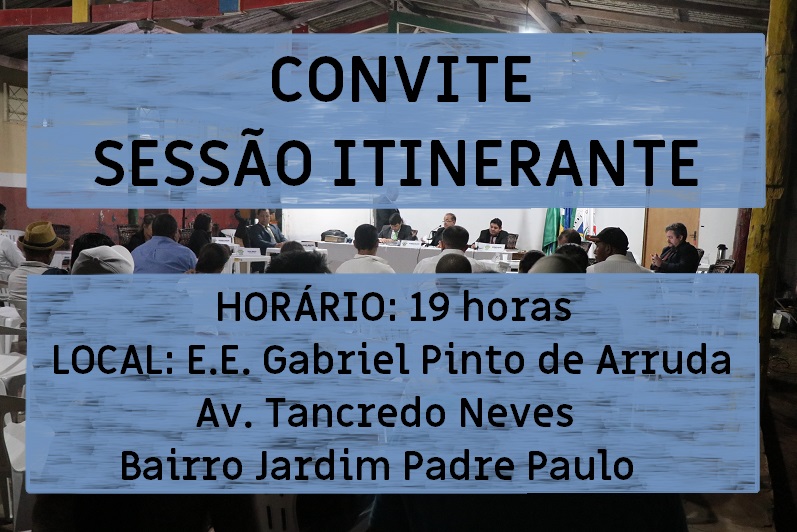 CONVITE: Sessão Itinerante nesta quarta-feira (11)