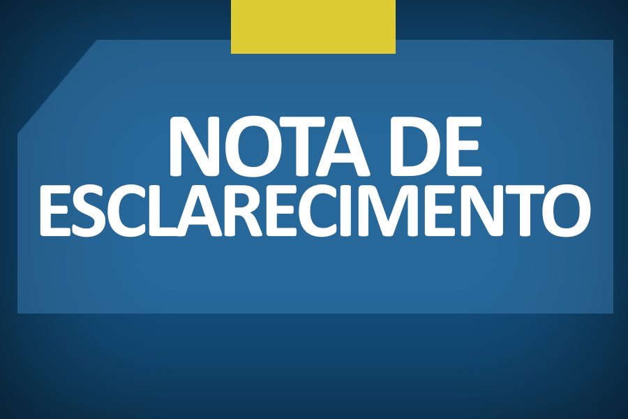 NOTA DE ESCLARECIMENTO E PEDIDO DE DESCULPAS