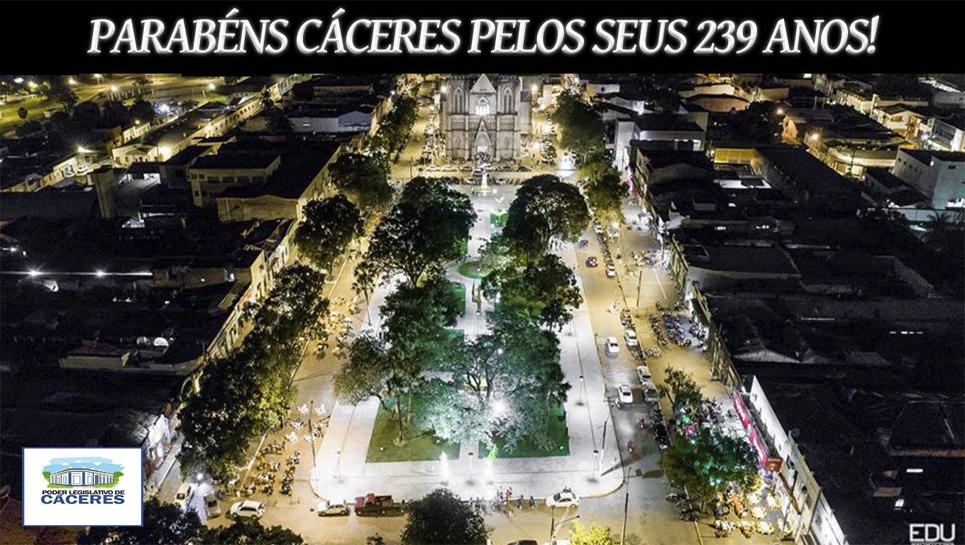 Parabéns Cáceres pelos seus 239 Anos