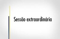 SESSÃO EXTRAORDINÁRIA